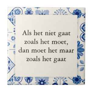 Carreau Texte sur carrelage bleu de Delft - Si cela ne va