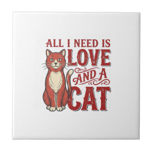 Carreau Tout ce dont j'ai besoin est l'amour et un chat Vi