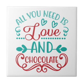 Carreau Tout ce dont vous avez besoin est l'amour et le ch