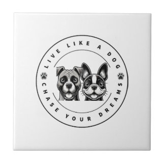 Carreau Vivez comme un chien poursuivez vos rêves (2)