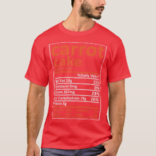 Carrot Cake Nutrition Erntedank Food Facts Xmas T-Shirt