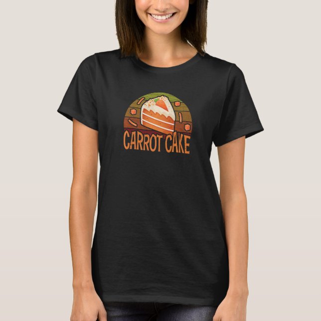 Carrot Cake Retro Baking Dessert Baker Pastry Chef T-Shirt (Vorderseite)