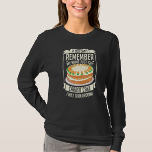 Carrot Cake Rezept Cupcakes Pie Gluten frei Vegan T-Shirt