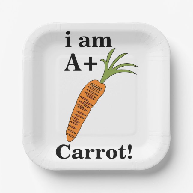 Carrot I am A+ Funny Carrot Party Pappteller (Vorderseite)