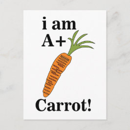 Carrot I am A+ Funny Carrot Postkarte
