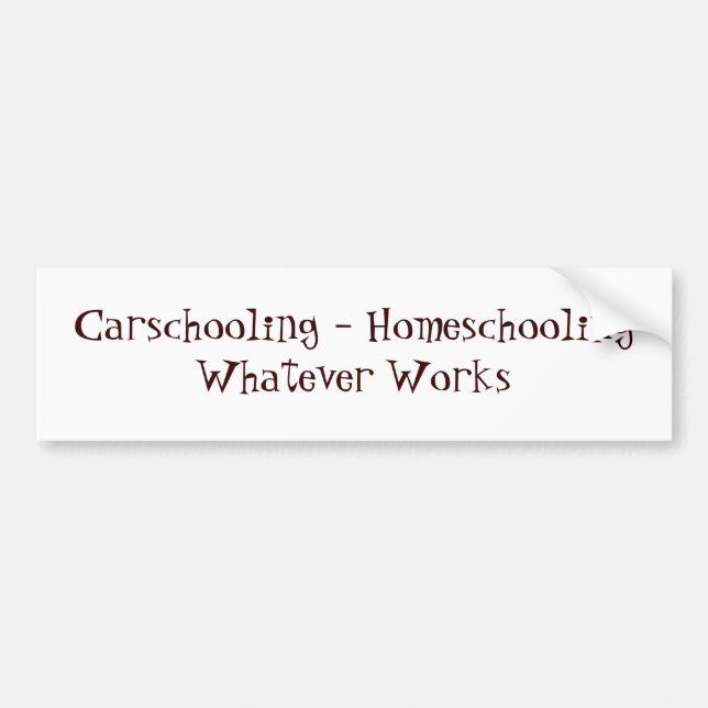 Carschooling - Homeschooling, was auch immer Autoaufkleber (Vorne)