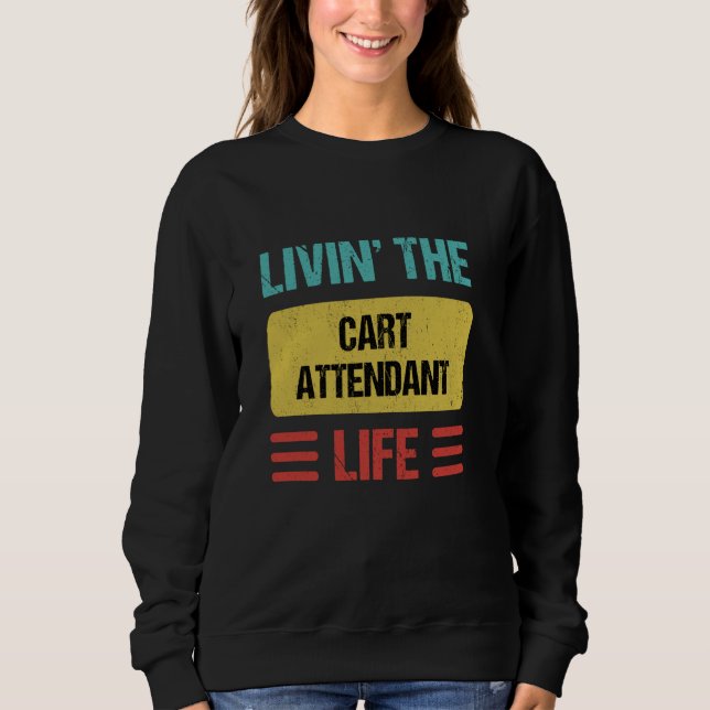 Cart Attendant Sweatshirt (Vorderseite)