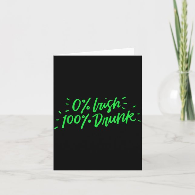 Carte 0% Irish 100% Drunk Funny St Patricks Day Gift Sai (Devant)