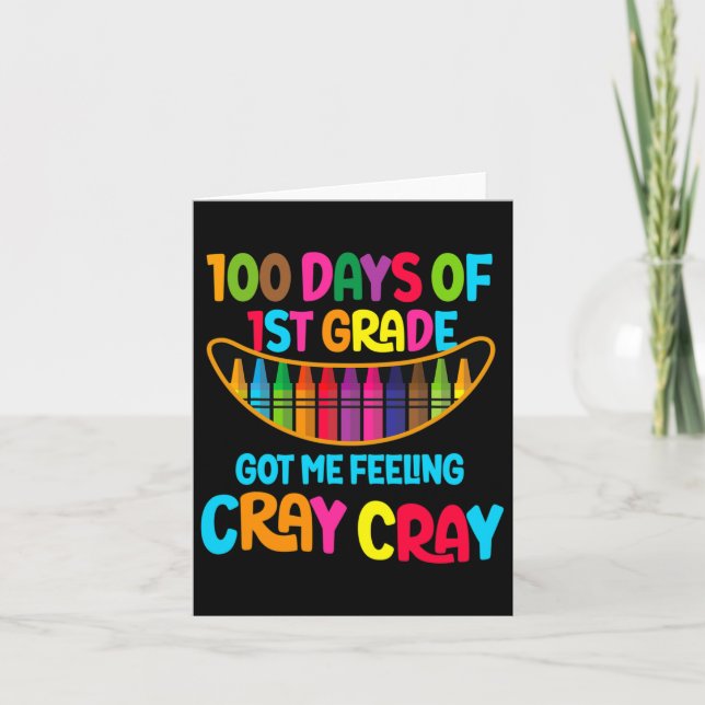 Carte 100 Jours De 1Ème Année M'Ont Fait Sentir Cray Tea (Devant)