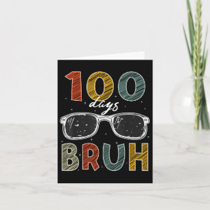 Carte 100ème Jour De L'École Bruh 100 Jours De L'École S