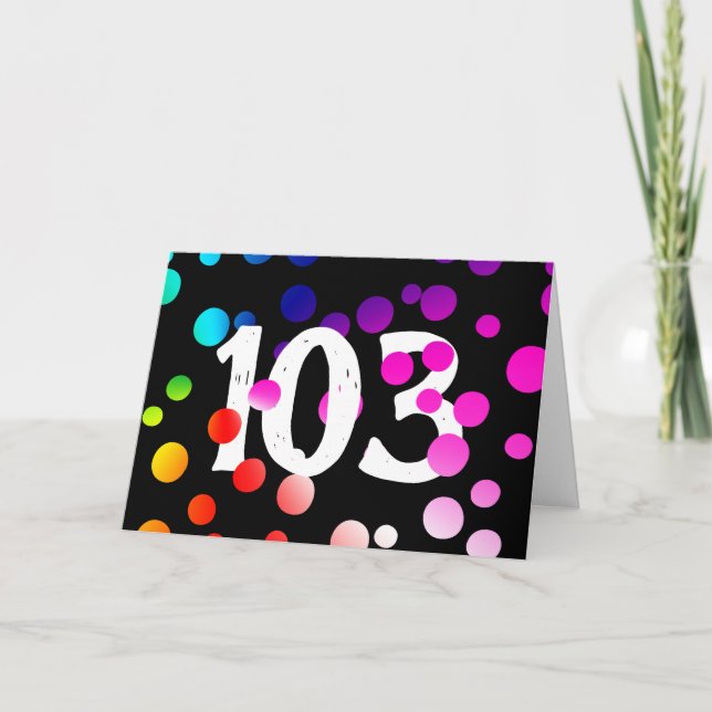 Carte 103e anniversaire - Points arc-en-ciel sur noir (Devant)