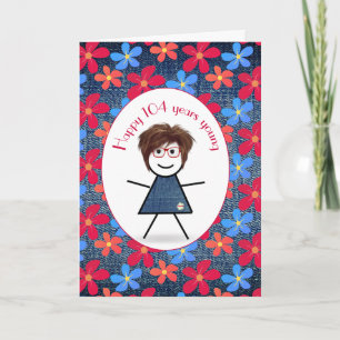 Carte 104ème Anniversaire Stick Girl and Daisies On Deni