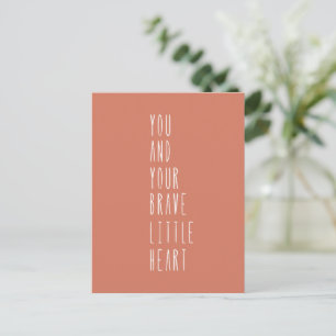 Carte (10,8 x 14,2 cm) - Your Brave Little Heart