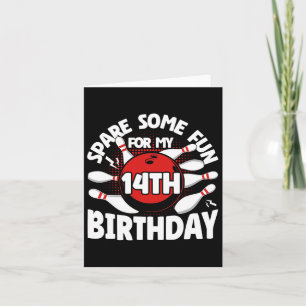 Carte 14e Anniversaire Bowling Spare Un Peu Amusant 14 A