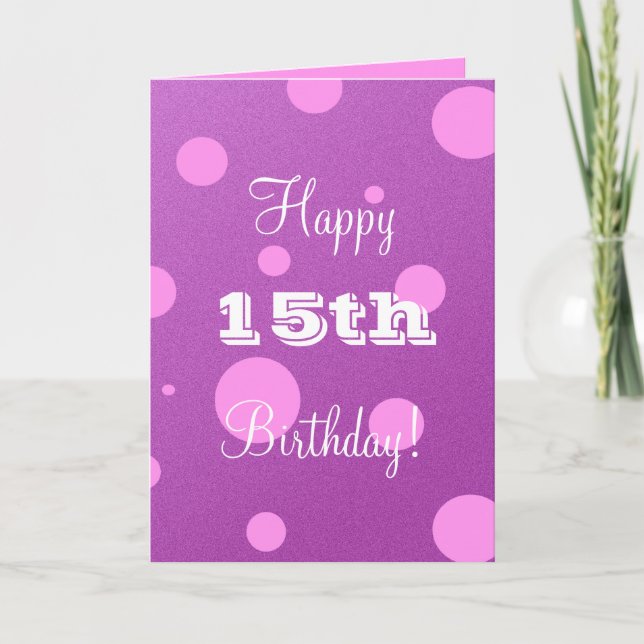 Carte 15e Birthday Card for Girl (Devant)