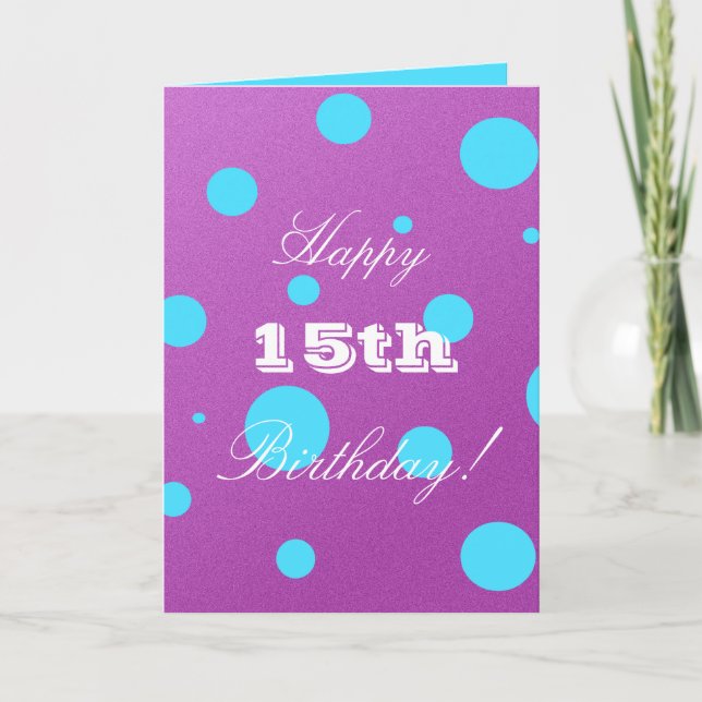 Carte 15e Birthday Card for Girl (Devant)