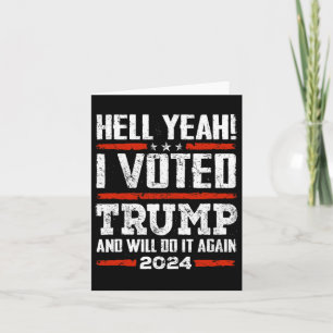 Carte 2024 - Oui ! J'Ai Voté Trump Et Je Le Ferai À Nouv