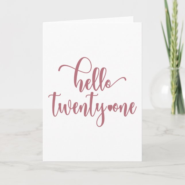 Carte 21e Anniversaire Femmes Bonjour 21 mignonne 21 ans (Devant)