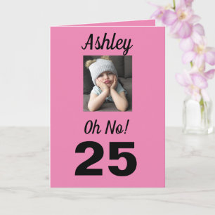 Carte 25e anniversaire Oh non ! Fille rose mignonne