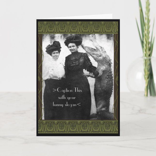 Carte 2 Gals et a Gator Caption This Yourself (Devant)