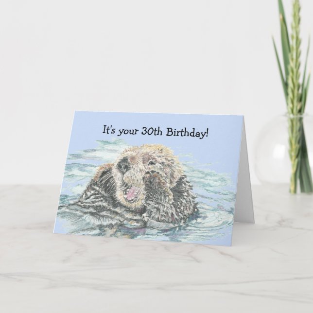Carte 30e Anniversaire mignon Excité Otter drôle Pas heu (Devant)