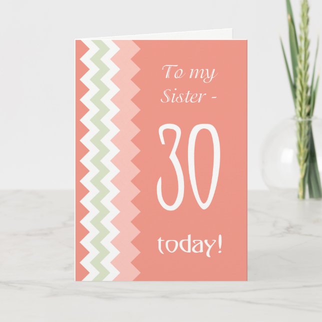 Carte 30e anniversaire pour Soeur, Coral, Chevrons à la  (Devant)