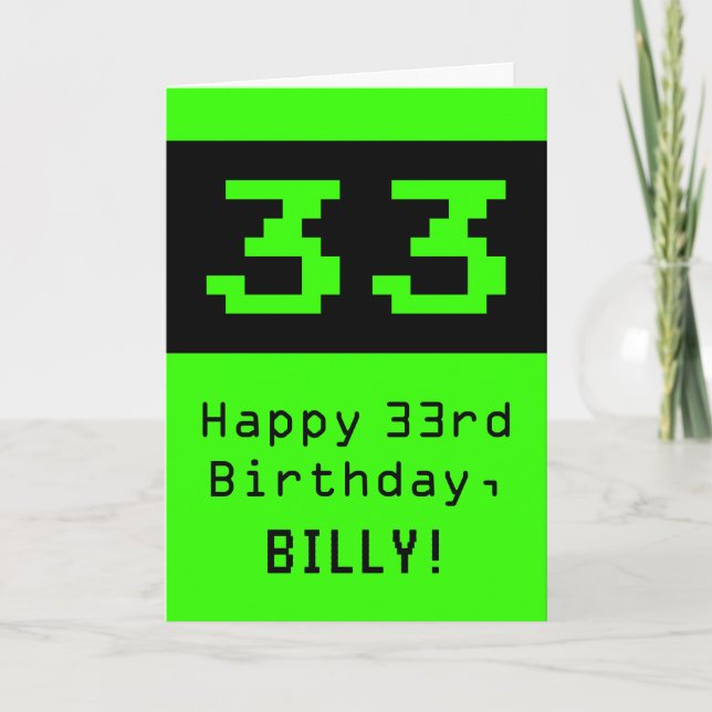 Carte 33e anniversaire : Nerdy / Geeky Style "33" et nom (Devant)