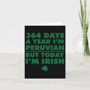 Carte 364 jours par an Péruvien Aujourd'hui je suis Irla