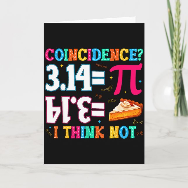 Carte 3.14 Pie Coincidence I Think Not Funny Pi Day Math (Devant)