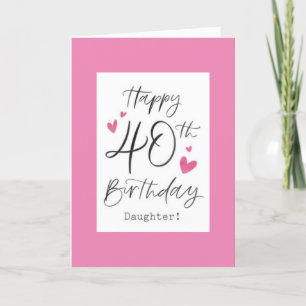 CARTE * 40* ANNÉES D'ANNIVERSAIRE DE "AIMER VOTRE FILLE"