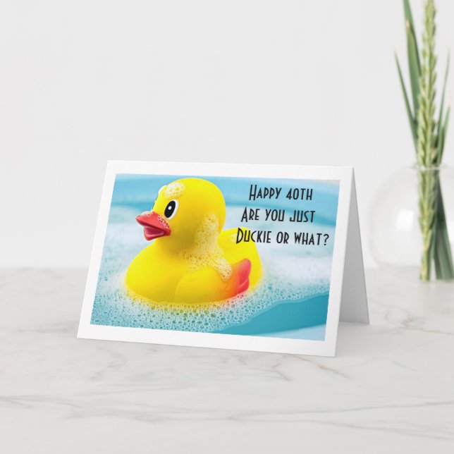 CARTE 40 REGARDE "JUSTE DUCKIE SUR VOUS" ANNIVERSAIRE HE (Devant)