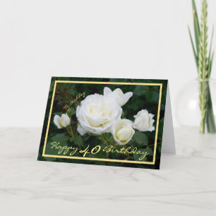 Carte 40e Anniversaire Ashley White Roses Elégant Gold F