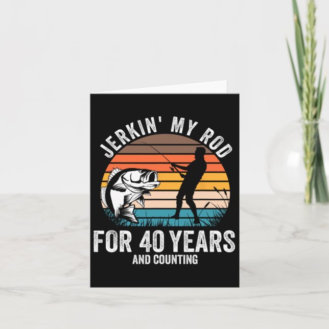Carte 40e Anniversaire Cadeau Pour Pêcheurs Hommes Drôle (Devant)