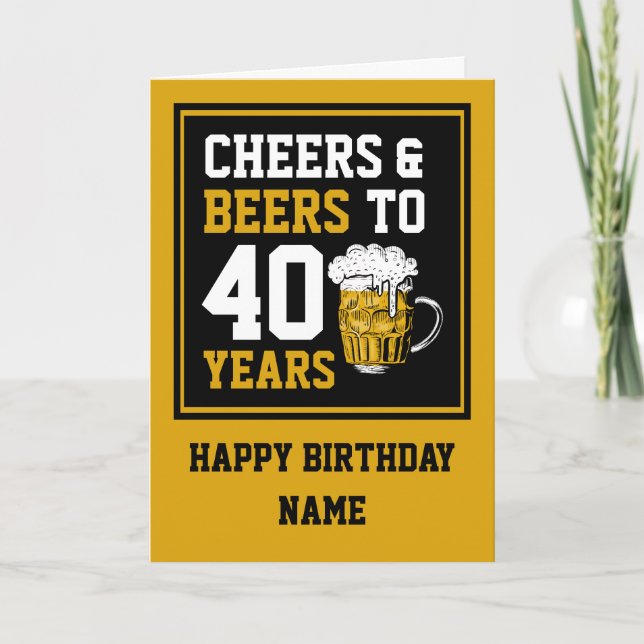 Carte 40e anniversaire Cheers & Bières à 40 ans (Devant)