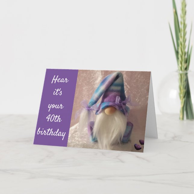 Carte *40ème* ANNIVERSAIRE GNOME DIT SUR VOTRE CHEMIN À  (Devant)