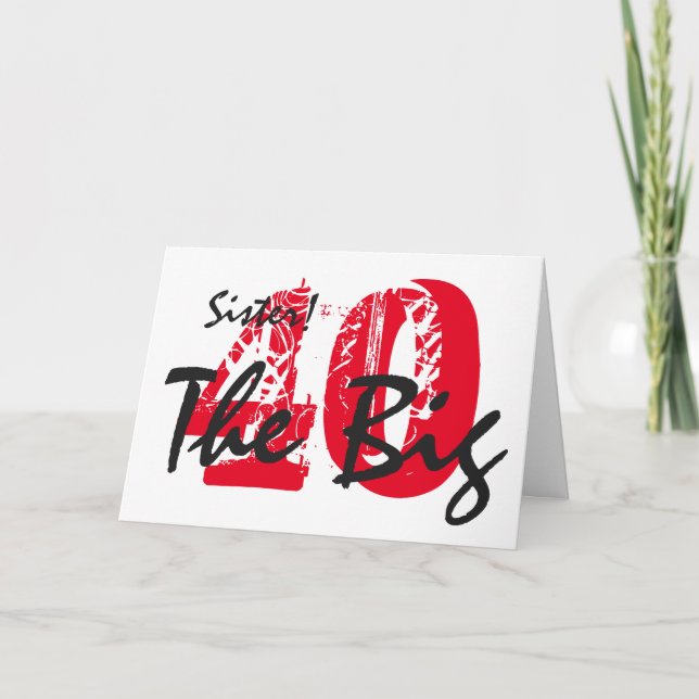 Carte 40ème anniversaire pour soeur, noir, texte rouge,  (Devant)
