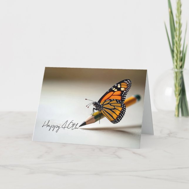 Carte 40th Birthday Monarch Butterfly On a Pencil (Devant)