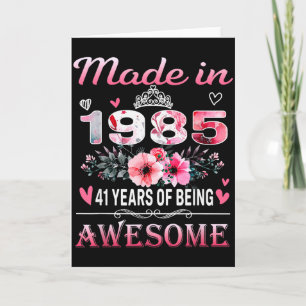 Carte 41e anniversaire fait en 1985 41 ans d'être génial