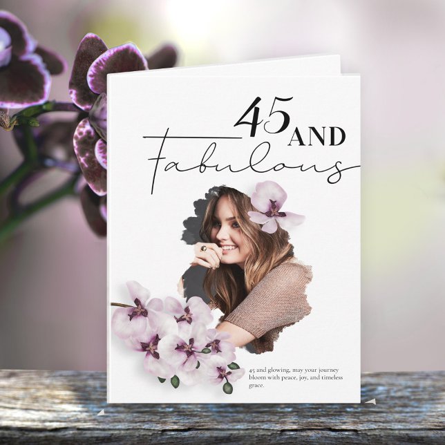 Carte 45 & Fabulous Orchid Photo Birthday Greeting Card (Créateur téléchargé)
