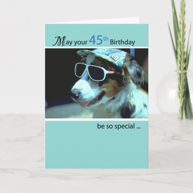 Carte 45e Anniversaire Chien dans Lunettes de soleil amu (Devant)