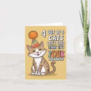Carte 4 Chats sur 5 s'en fichent que ce soit ton anniver