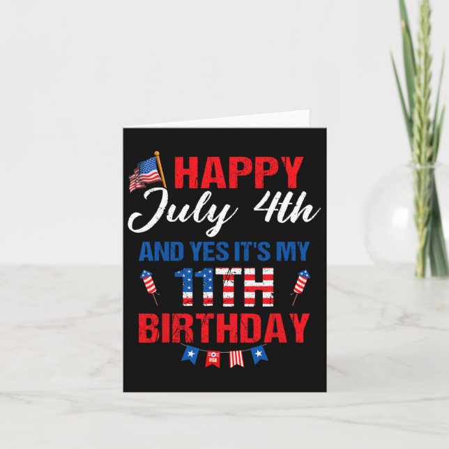 Carte 4 juillet &amp; Oui C'est mon 11e anniversaire 11  (Devant)