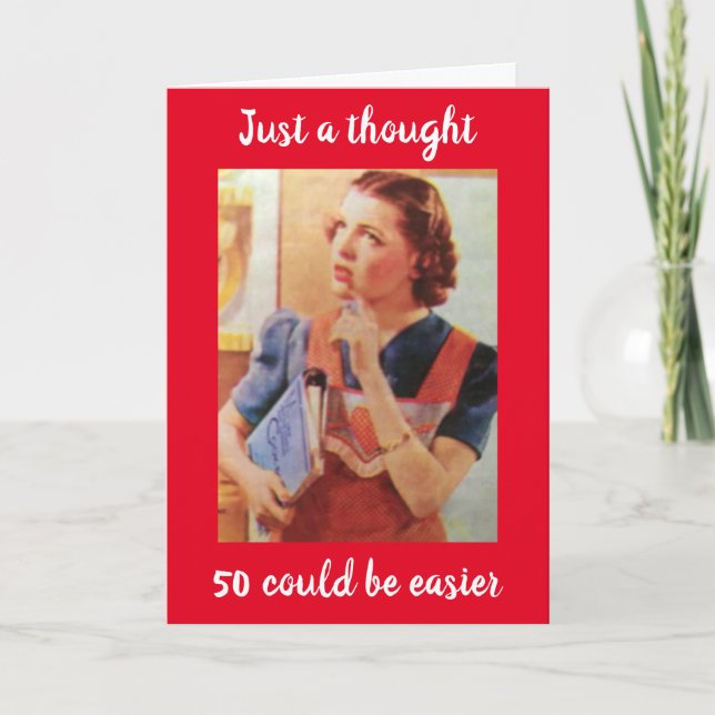 Carte **50e ANNIVERSAIRE HUMOUR** NE VOUS SOUVENEZ PLUS  (Devant)