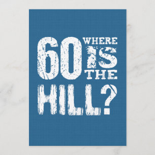 Carte 60 Où est la colline Funny 60e anniversaire BLUE01