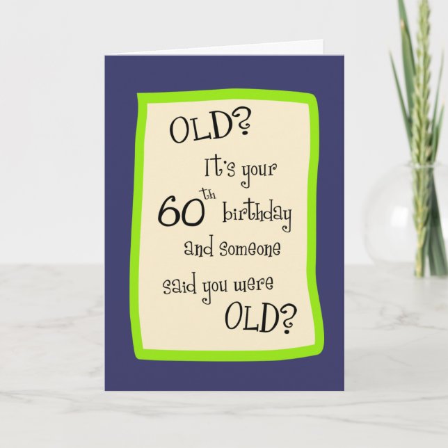 Carte 60e Humour d'anniversaire (Devant)