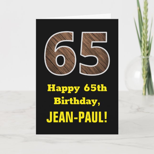 Carte 65e anniversaire : Nom, Motif Faux Wood Grain "65" (Devant)