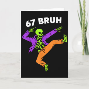 Carte 67 Bruh Halloween squelette dabant Meme 6 7 Nombre