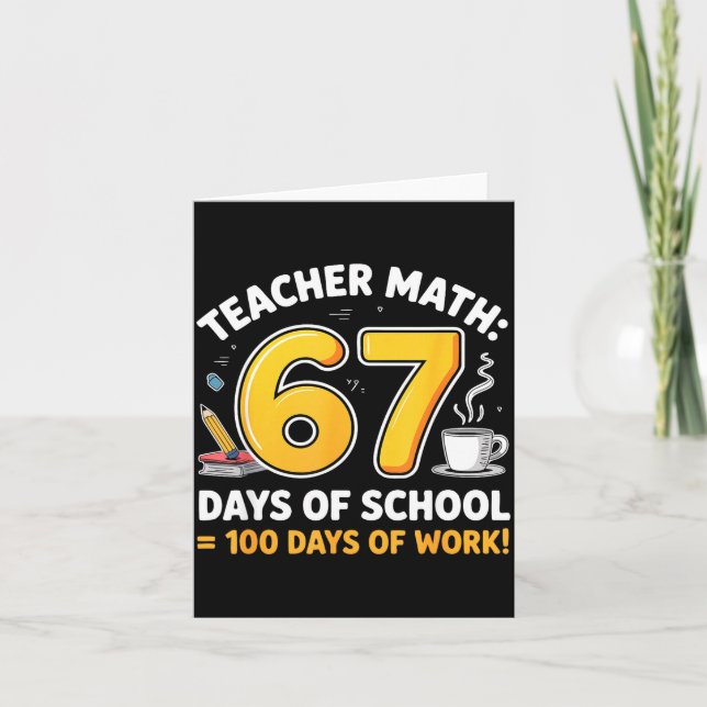 Carte 67 Days Of School = 100 Funny Six Seven Meme Teach (Devant)