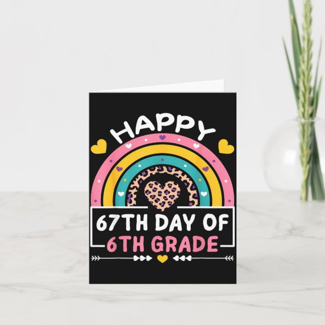 Carte 67 Days Of School Happy 67th Day Of 6th Grade Teac (Devant)