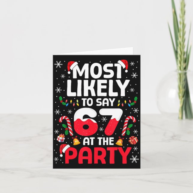 Carte 67 Funny Christmas Meme Most Likely To Say 67 At T (Devant)